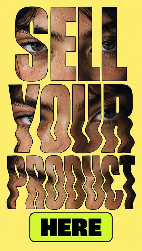 posters product photo: A bold yellow typographic graphic spells “SELL YOUR PRODUCT HERE,” with distorted close-ups of a woman’s face filling the letters for a…