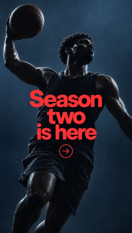action & motion product photo: A basketball player raises a ball against a dramatic, dark blue studio backdrop, with bold red “Season two is here” typography a…