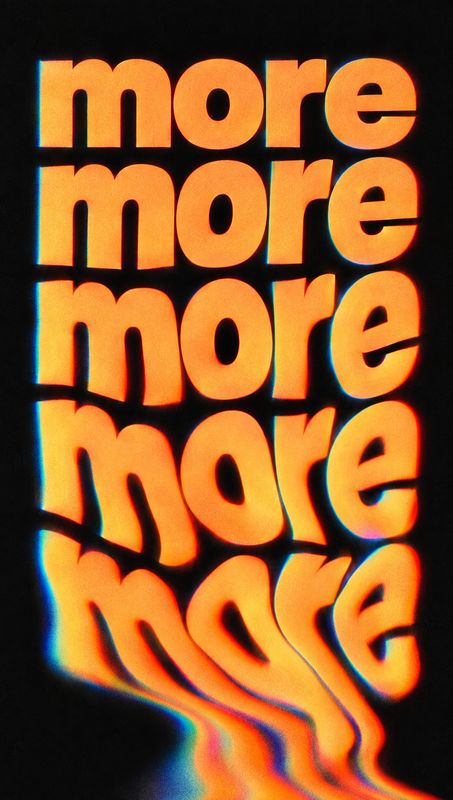 posters product photo: Oversized orange lettering repeats the word “more” against a black background, with the lower letters bending and rippling in a vivid, d…