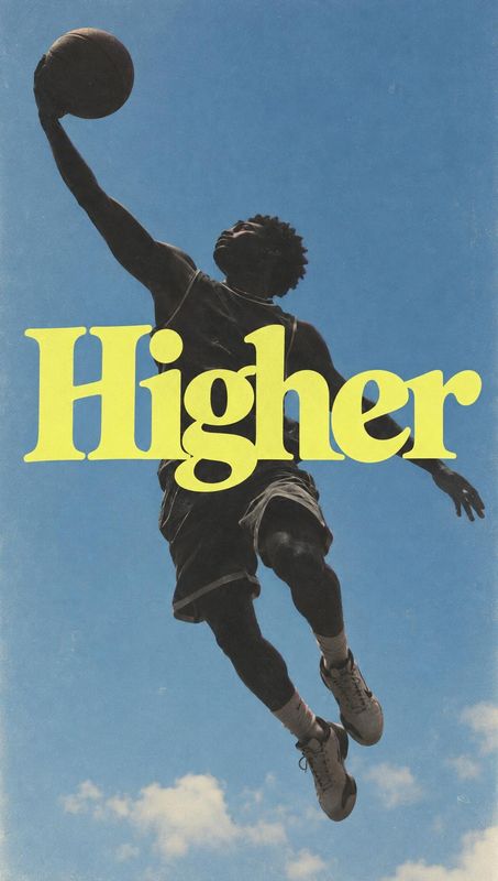 action & motion product photo: A silhouetted basketball player rises toward the hoop against a blue sky, with the oversized yellow word “Higher” creating an en…