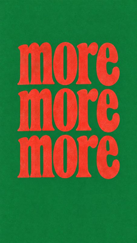 posters product photo: Bold red lettering repeating “more” three times fills a textured green background, creating a vibrant, playful typographic composition.