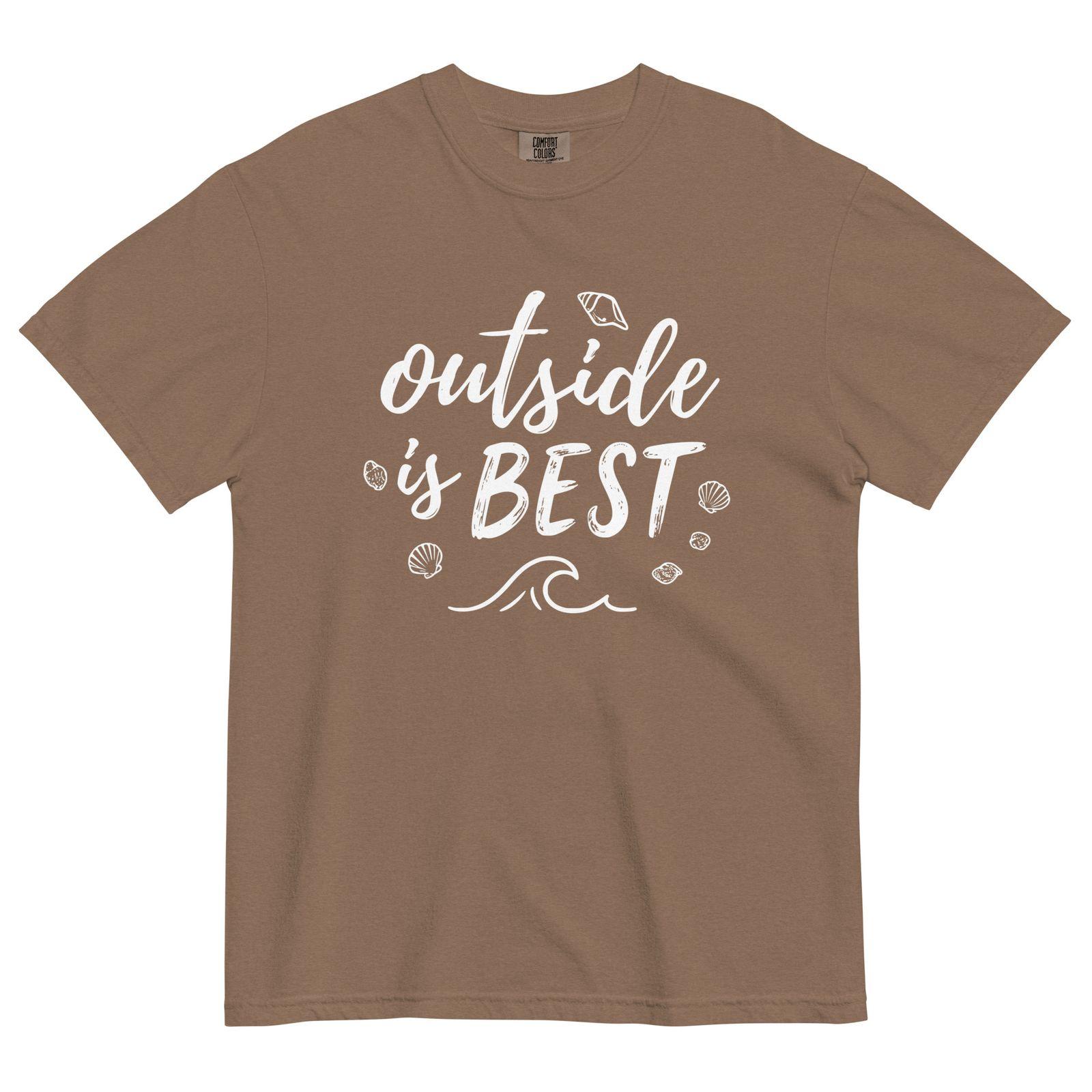 a brown t - shirt that says outside is best