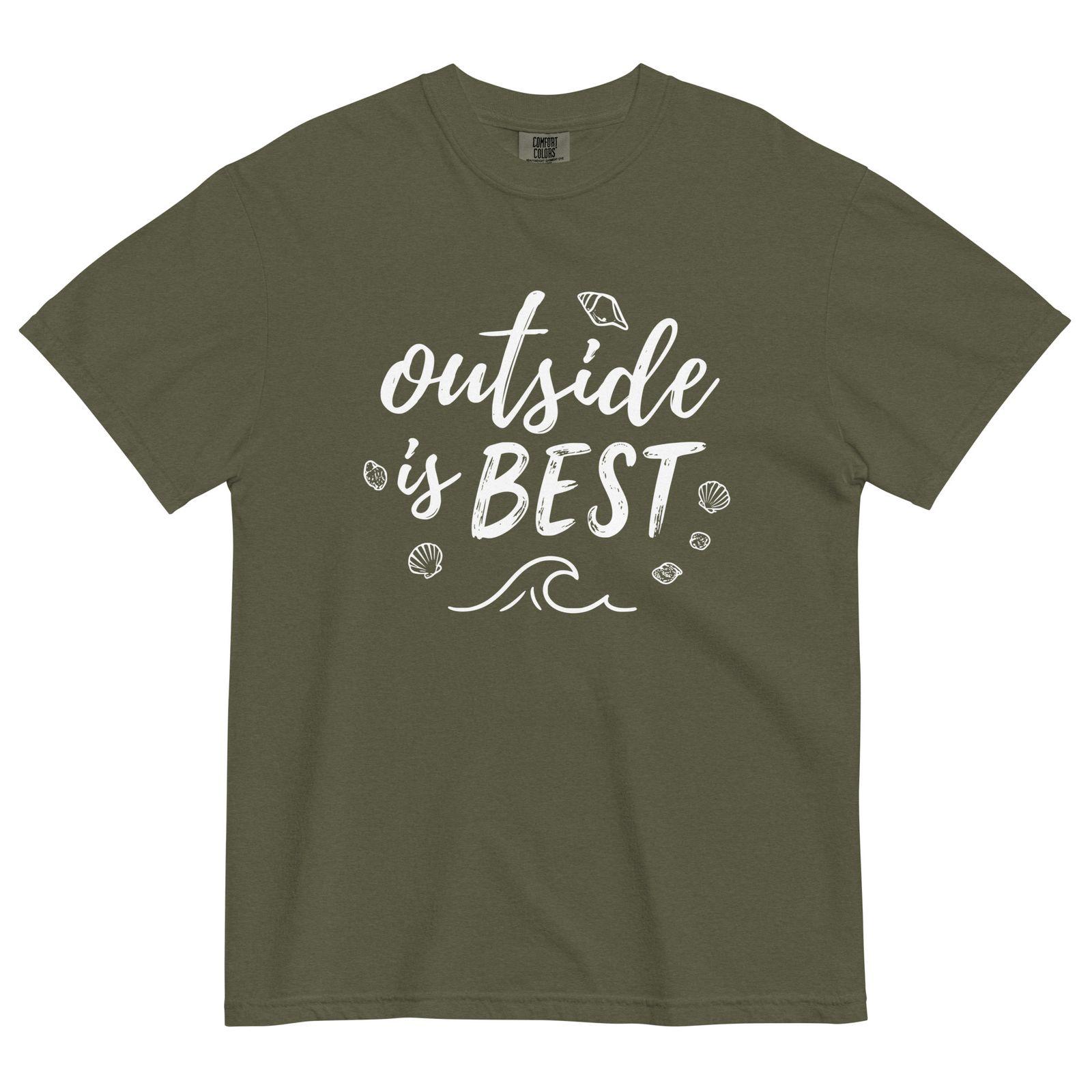 a t - shirt that says outside is best