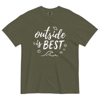 a t - shirt that says outside is best