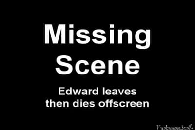 a black and white photo with the words missing scene edward leaves then dies off screen