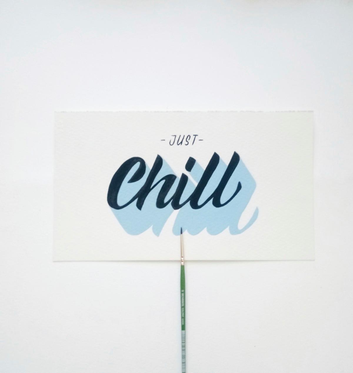 a sign that says just chill on it