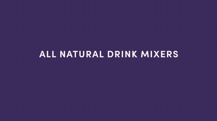 a purple background with the words all natural drink mixers