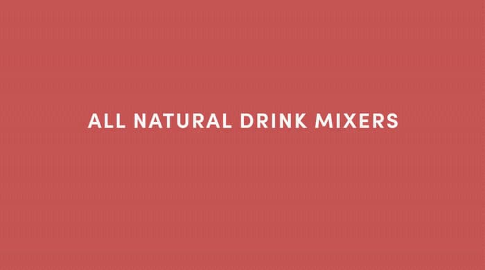 a red background with the words all natural drink mixers
