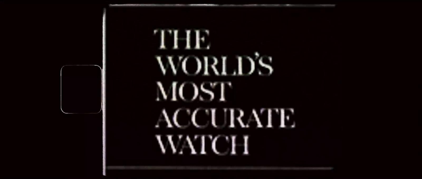 a sign that says the world's most accurate watch