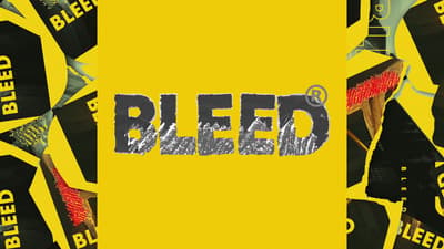 a yellow poster with the word bleed on it
