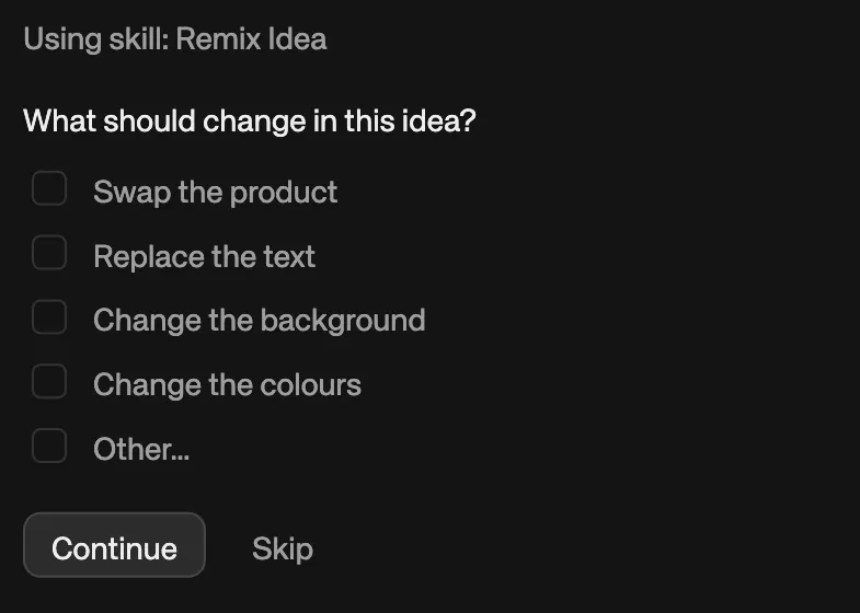 Kive Agent using the Remix Idea skill, asking what should change in the idea with checkboxes for swap the product, replace the text, change the background, change the colours and other